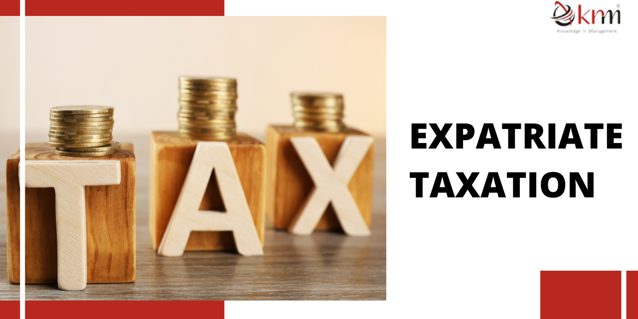 Expatriate Taxation