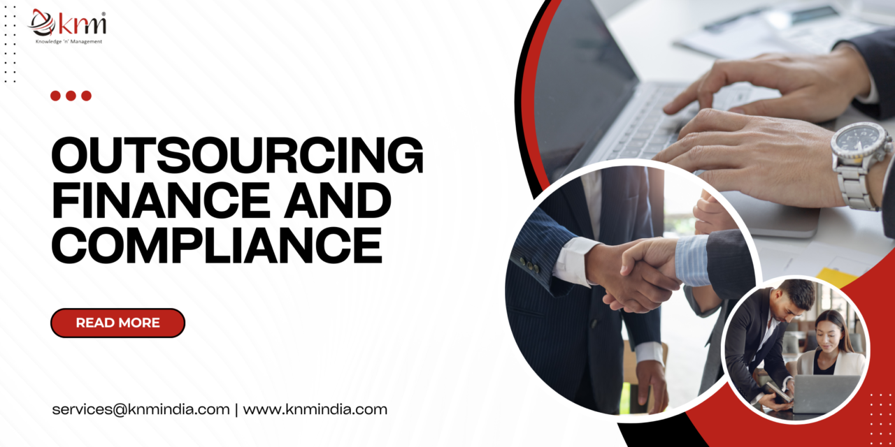 Outsourcing Finance and Compliance: Ensuring Regulatory Adherence