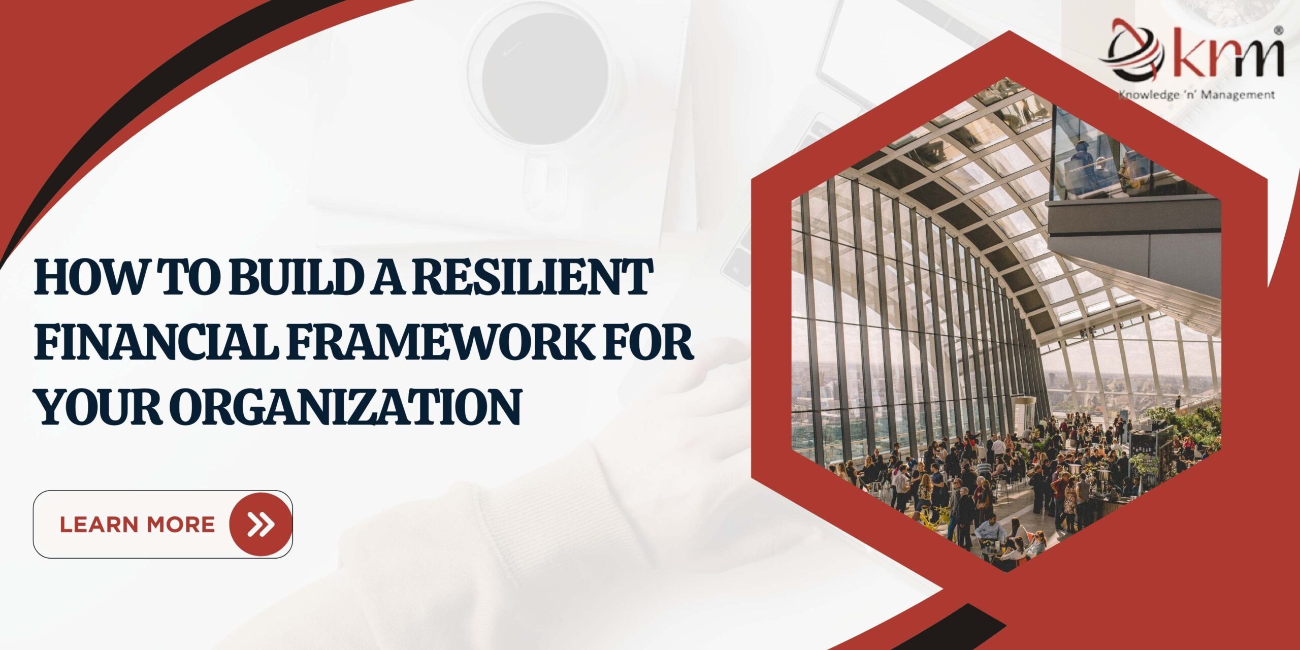 Build a Strong Financial Framework for Business - KNM India