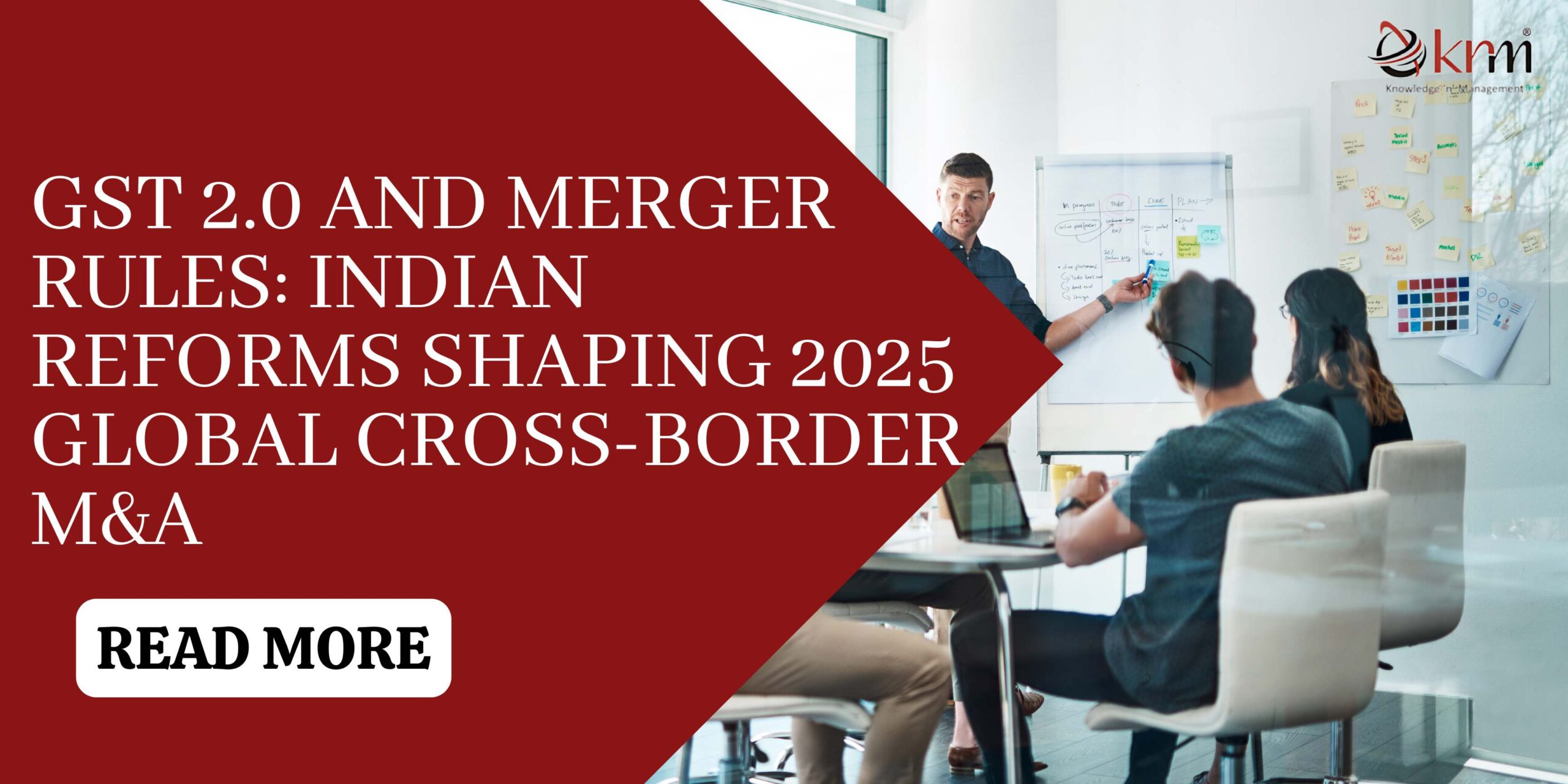 Cross Border Mergers and Acquisition | GST 2.0 & KNM India