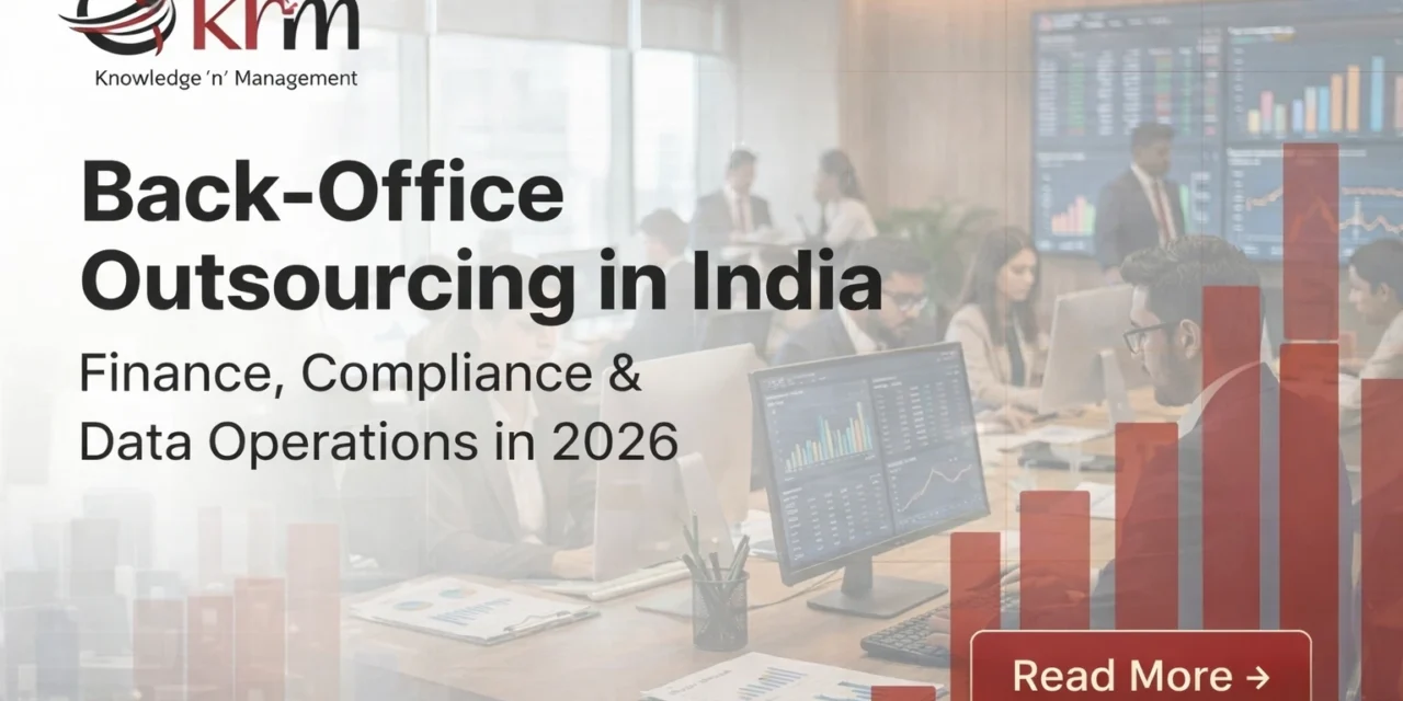 Back-Office Outsourcing in India: Finance, Compliance & Data Operations in 2026