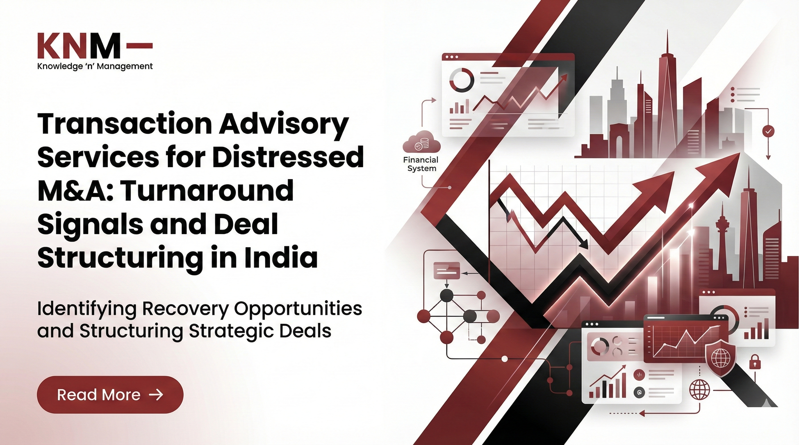 Transaction Advisory Services for Distressed M&A: Turnaround Signals and Deal Structuring in India