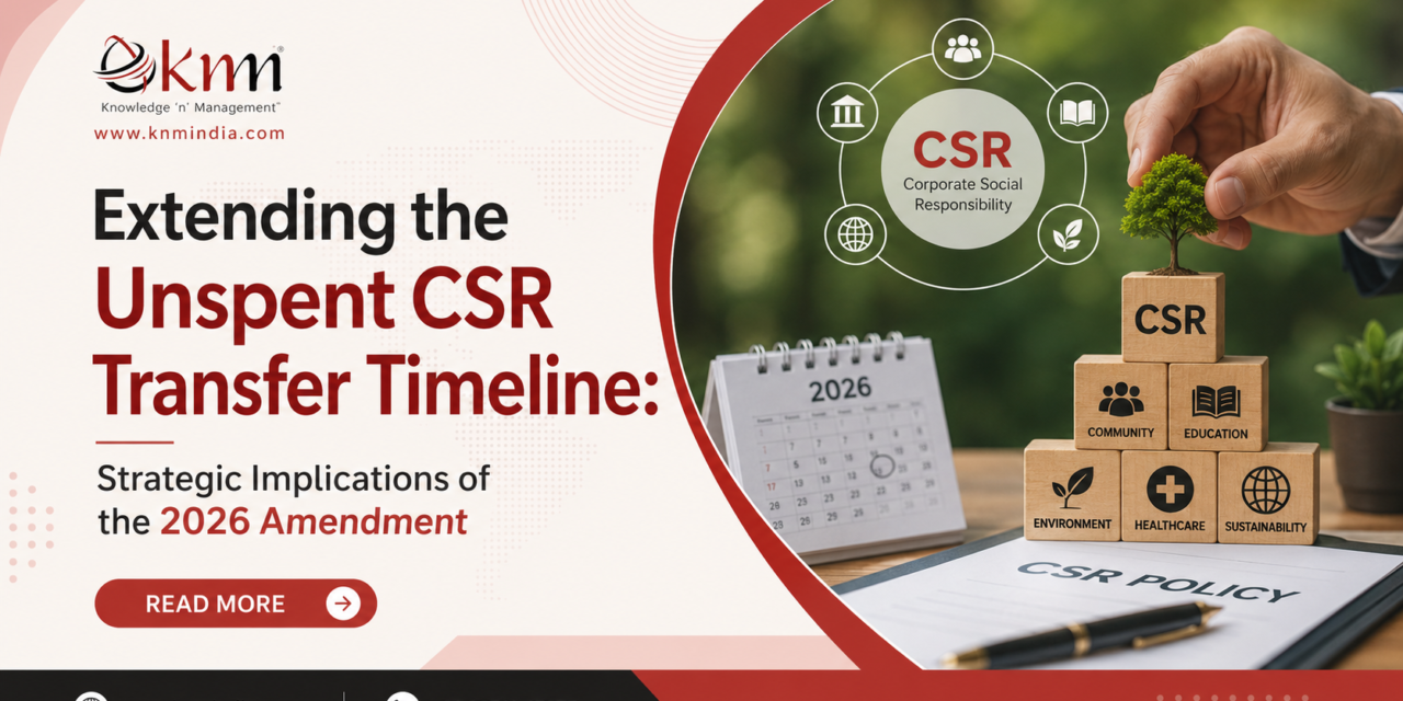 Extending the Unspent CSR Transfer Timeline: Strategic Implications of the 2026 Amendment